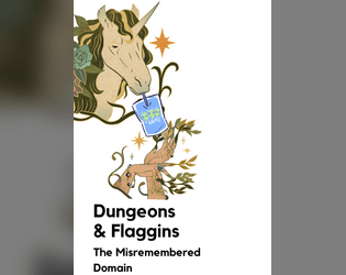 DUNGEONS & FLAGGINS: THE MISREMEMBERED DOMAINS  