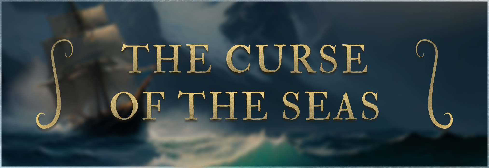 The Curse of the Seas