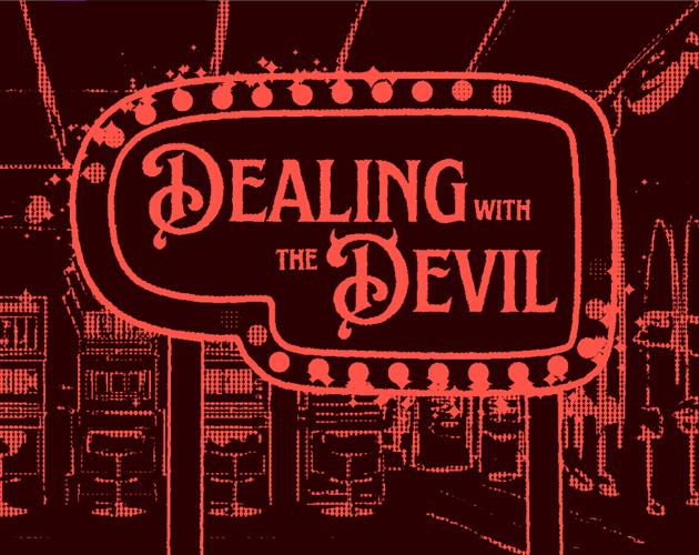 Dealing with the Devil
