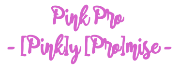 Pink Pro - [Pink]y [Pro]mise