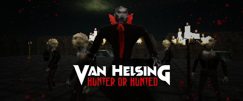 Van Helsing: Hunter Or Hunted