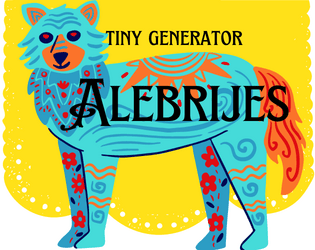 Alebrijes, Tiny Generator  