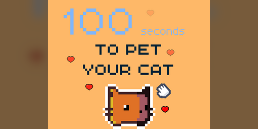 Cover image for 100 seconds to Pet your Cat