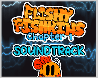 SOUNDTRACK - Flishy Fishkins Chapter 1