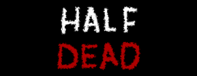 Half Dead