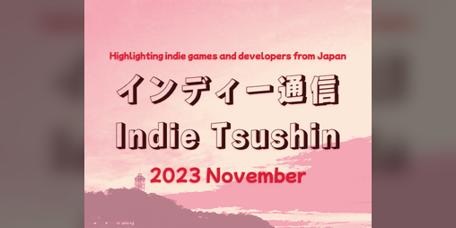 Cover image for Indie Tsushin: 2023 November Issue