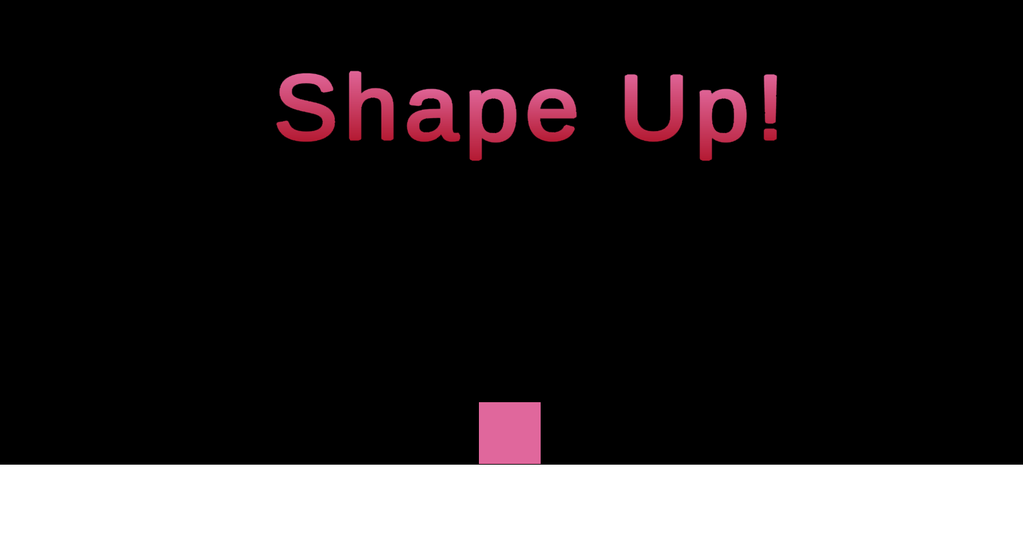 Shape Up!