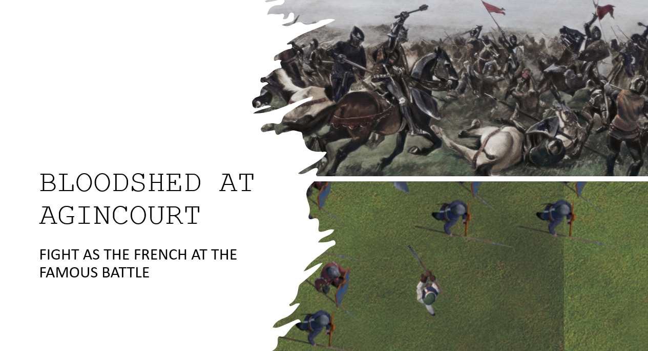 BLOODSHED AT AGINCOURT