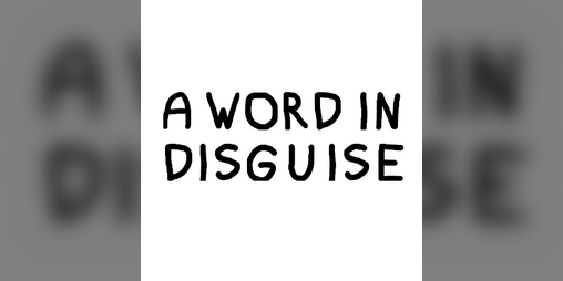 Cover image for A Word In Disguise