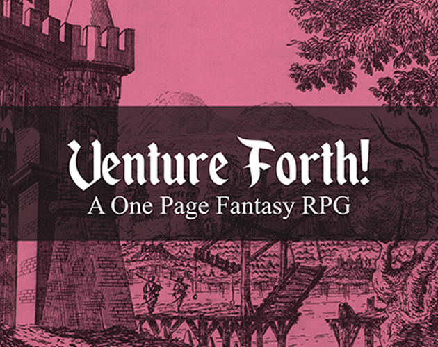 Cover image for Venture Forth! A One Page Fantasy RPG