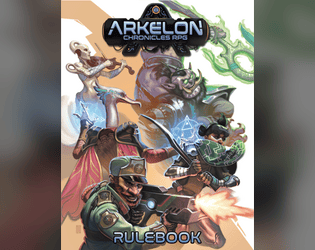 Arkelon Chronicles   - A Science-Fantasy Tabletop RPG 