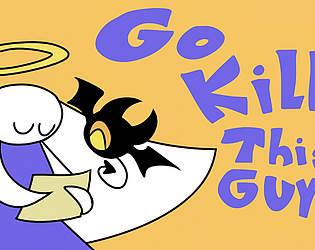 Go Kill This Guy
