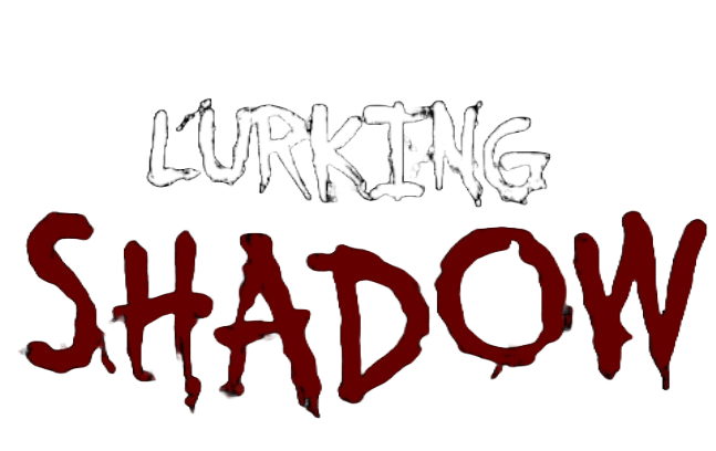 Lurking Shadow
