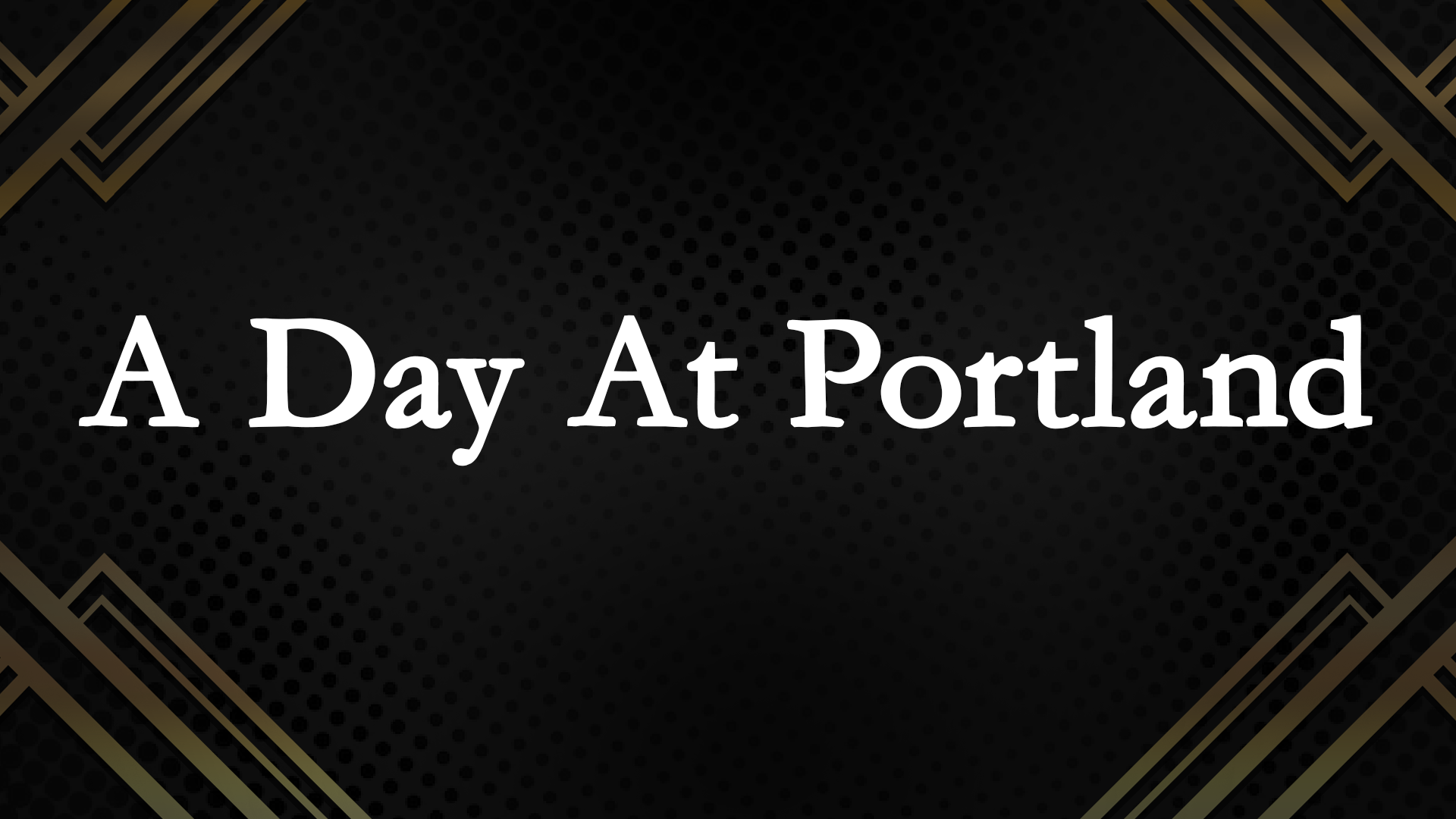 A day at Portland