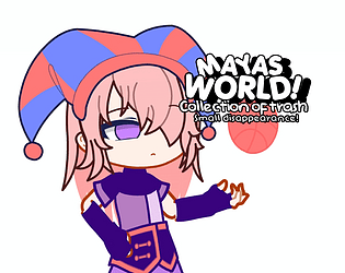 Maya's world!