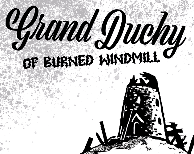 Cover image for Grand Duchy of Burned Windmill