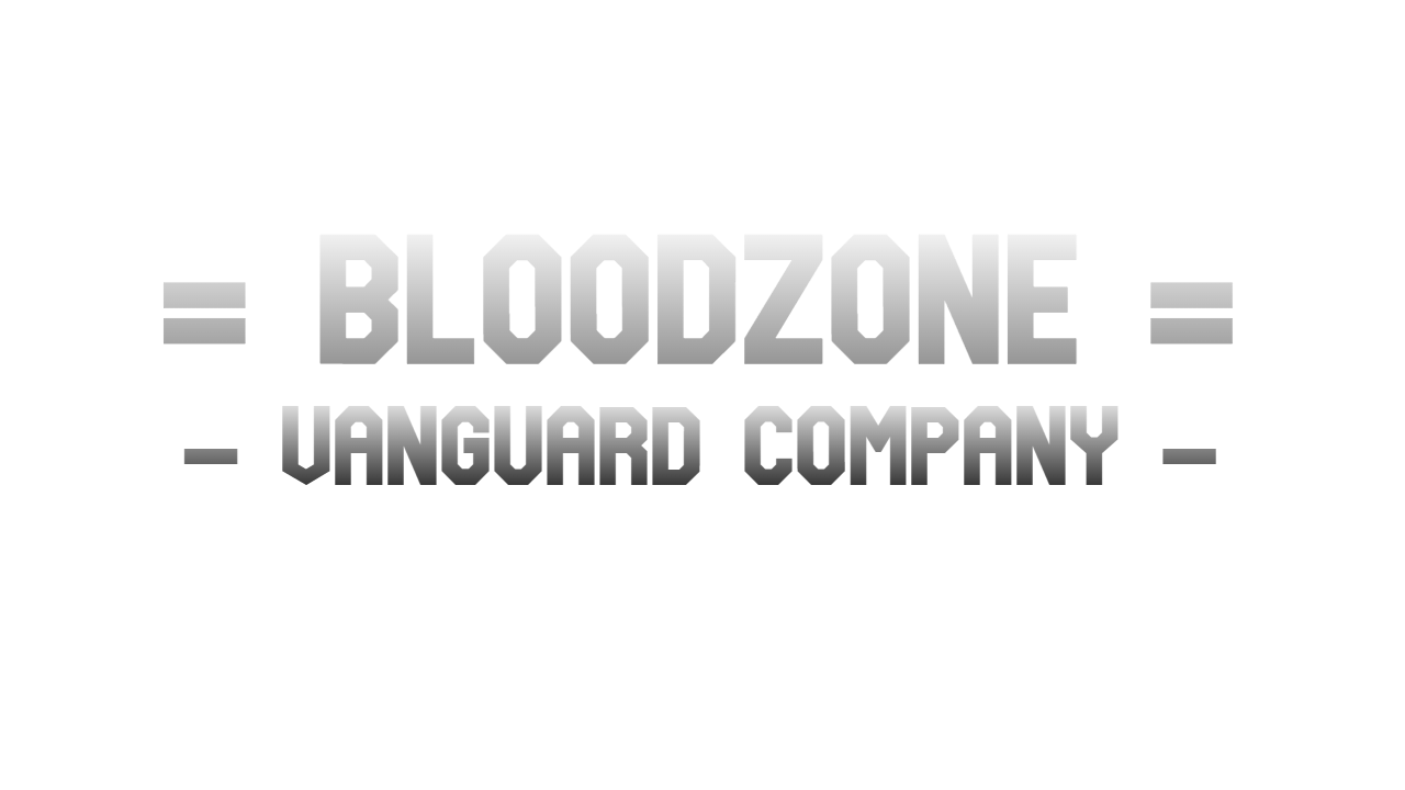 BloodZone: Vanguard Company