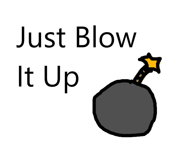 Just Blow It Up: easy answers to hard questions