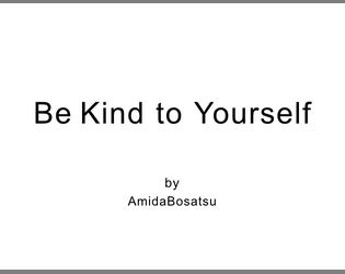 Be Kind to Yourself   - What would you tell your younger self? 