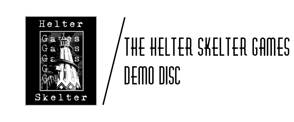 Helter Skelter Games' Demo Disc
