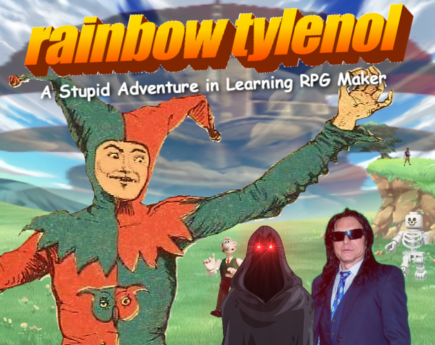 Cover image for rainbow tylenol: A Stupid Adventure in Learning RPG Maker