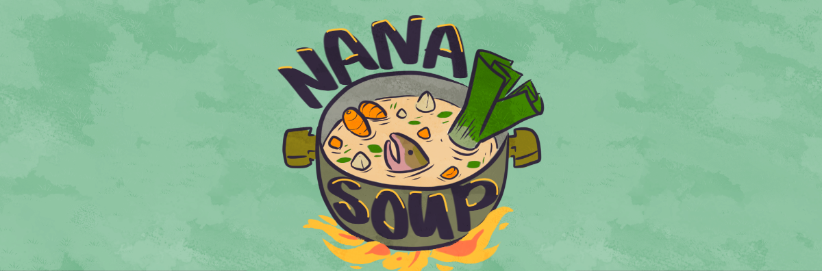 Nana Soup (WIP)