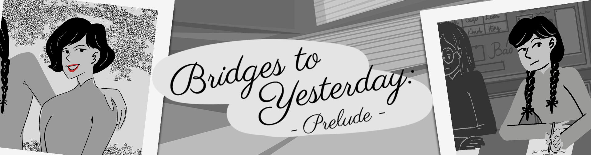 Bridges to Yesterday: Prelude
