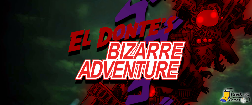 El Donte's Bizarre Adventure