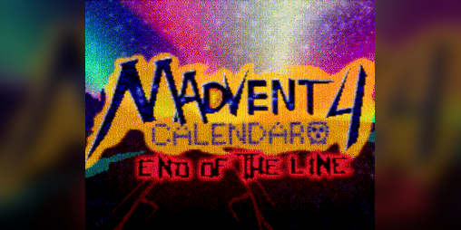 Madvent Calendar 4 : End Of The Line by The Haunted PS1, VladimereLhore