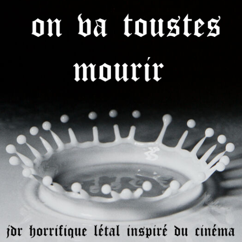 On va toustes mourir by Debord de Missel