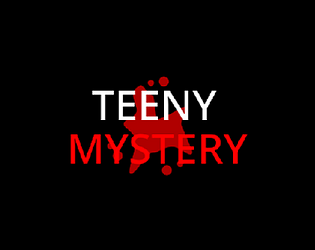 Teeny Mystery