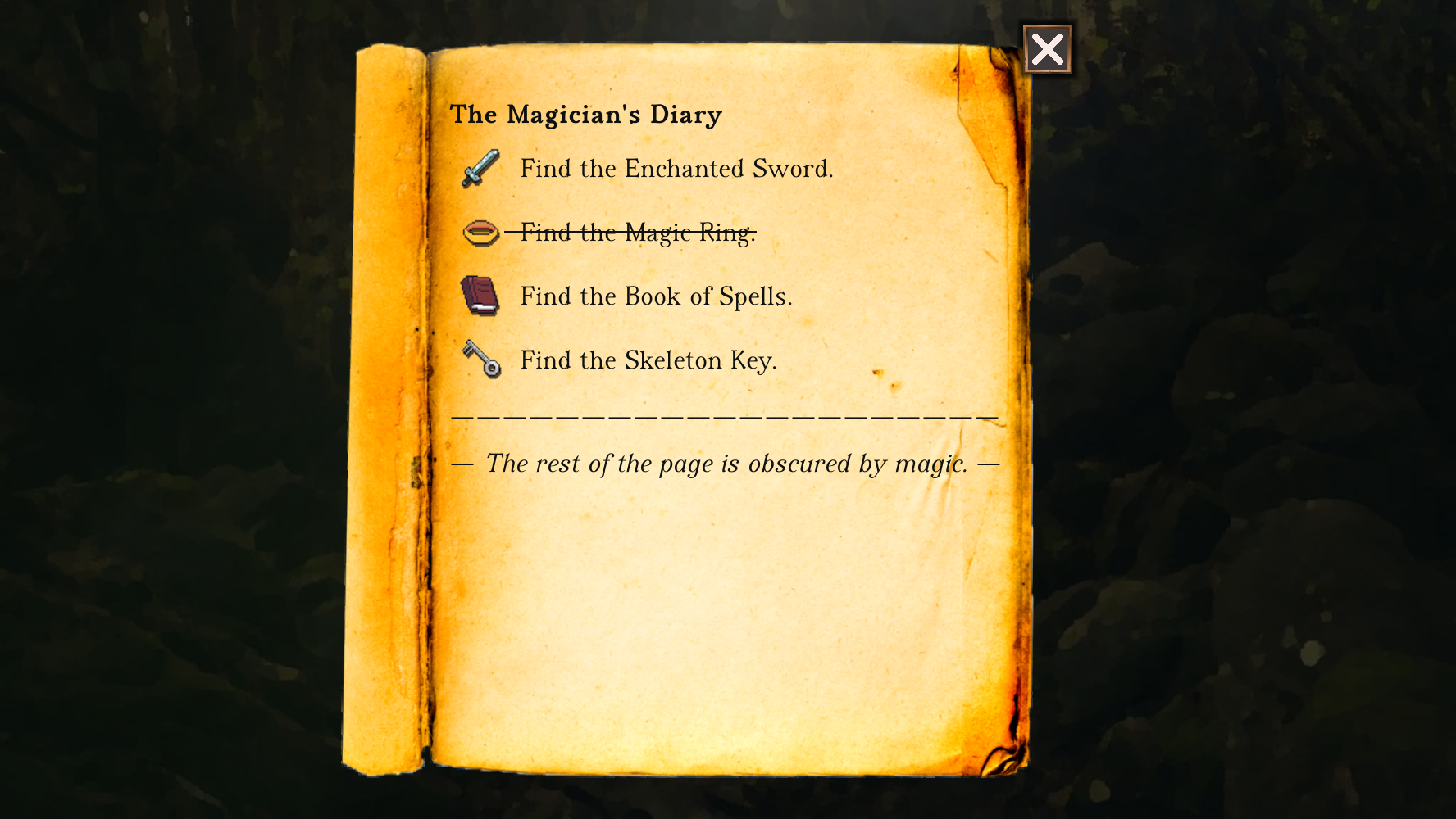 Screenshot of the Magician’s Diary. It says: Find the enchanted sword, Find the magic ring (this line is crossed out), Find the book of spells, Find the skeleton key, and The rest of the page is obscured by magic.