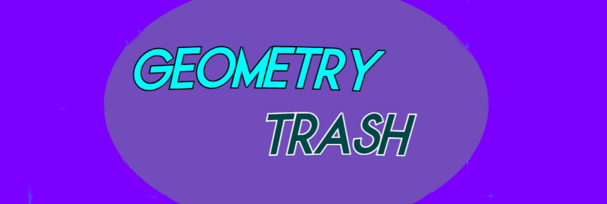 Geometry Trash