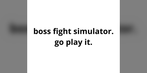 Cover image for Boss Fight Simulator