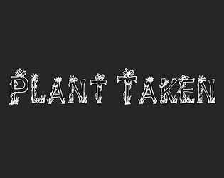 Plant Taken