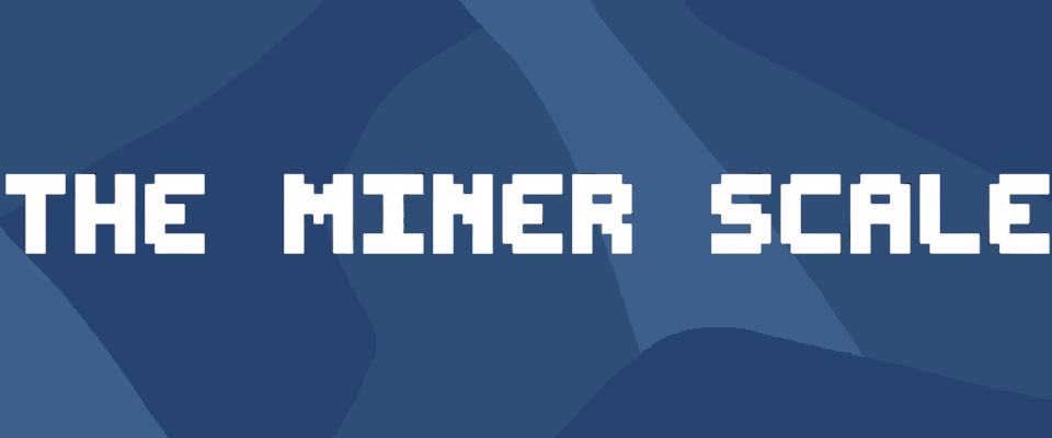 The Miner Scale