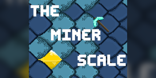 Cover image for The Miner Scale