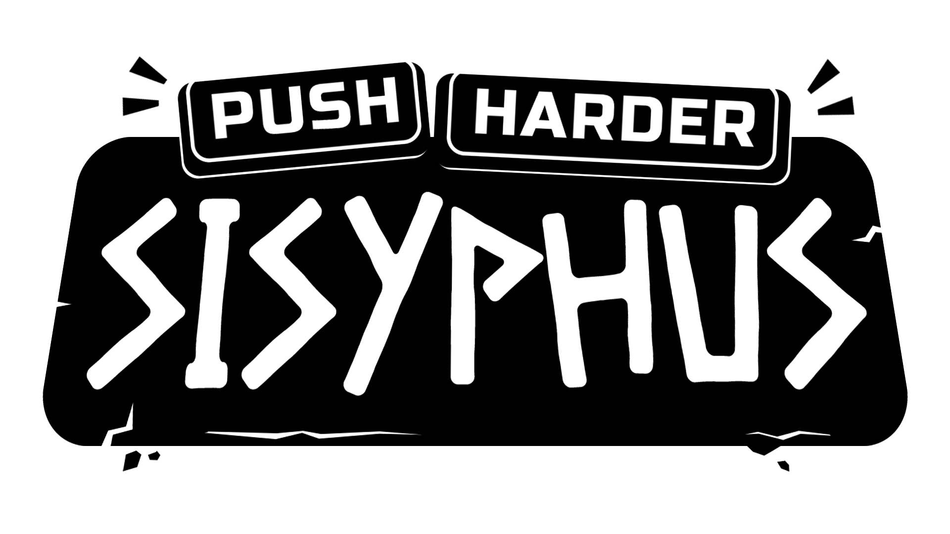 Push Harder Sisyphus