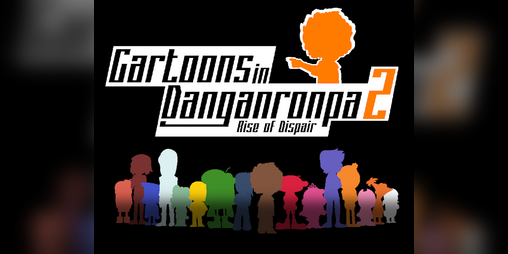 Cover image for Cartoons in Danganronpa 2: Rise of Dispair