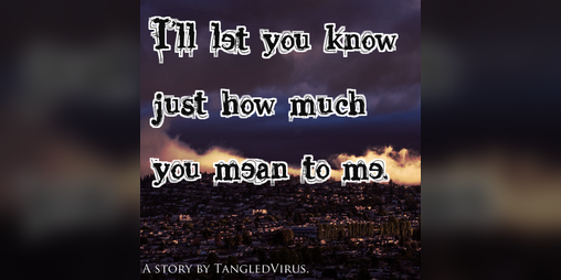 Cover image for I'll let you know just how much you mean to me