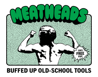 MEATHEADS   - Buffed Up Old-School System Tools 