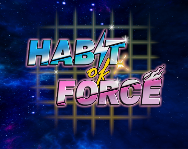 Habit of Force by Jordan sadprofeso BrandonLSichling AustinSzema