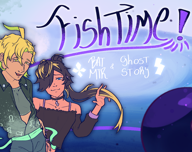 Cover image for FISHTIME! - a BAT & MTR ghost story