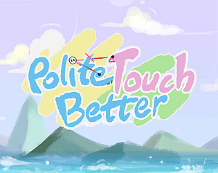 Polite Touch Better-非诚勿触