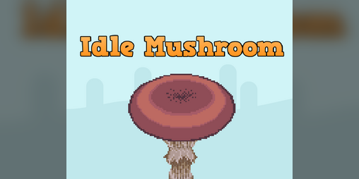 Cover image for Idle Mushroom