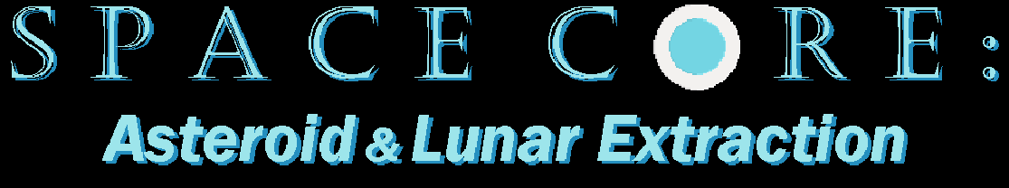 Space Core: Asteroid and Lunar Extraction