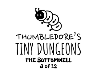 Thumbledore's Tiny Dungeons #8  