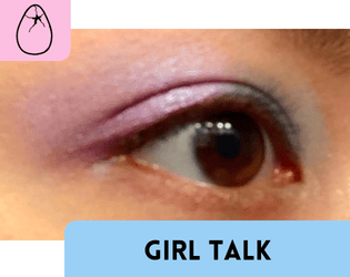 Girl Talk   - a palette bingo roleplay game about girlhood 