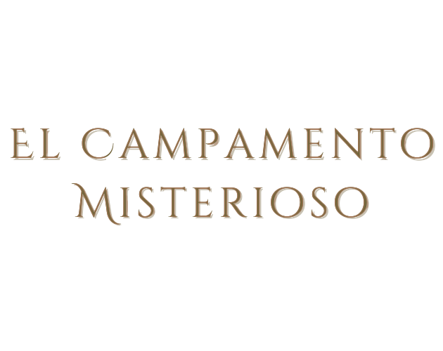 El Campamento Misterioso