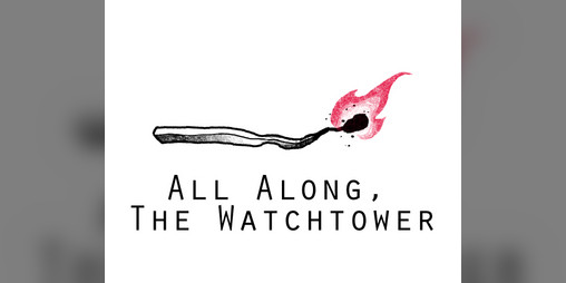 Cover image for All Along, the Watchtower